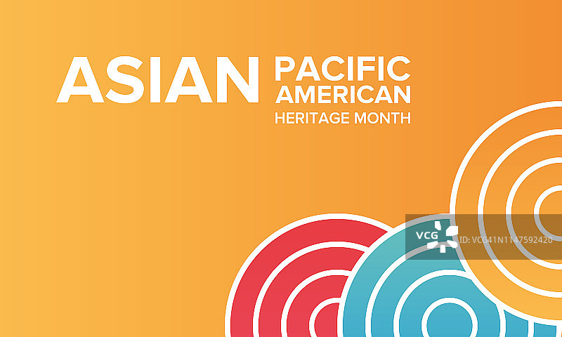 亚太裔美国人传统月。在五月庆祝。它庆祝美国亚裔美国人和太平洋岛民的文化、传统和历史。海报、卡片、横幅和背景。矢量图图片素材