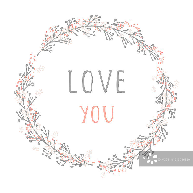 矢量手绘插图的文字在爱和花卉圆形框架。图片素材
