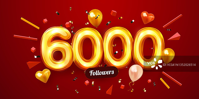 6k或6000个粉丝，谢谢。金色的数字，五彩纸屑和气球。社交网络上的朋友，追随者，网络用户。订阅者、追随者或喜欢庆祝。图片素材