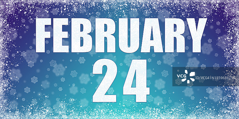 冬季蓝色梯度背景与雪花和雾凇框架和日历与日期2月24日，横幅。图片素材