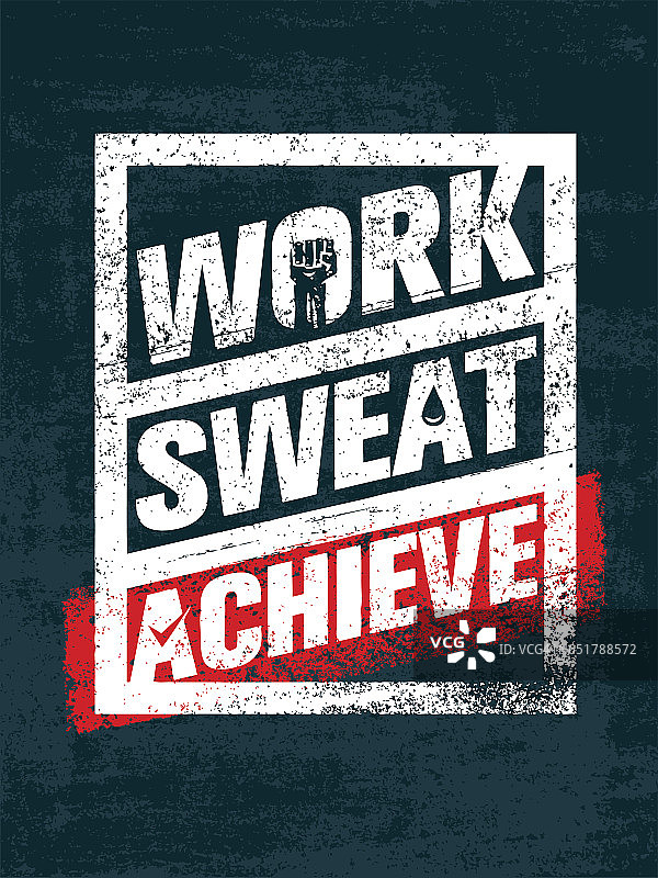 工作。汗水。实现。锻炼和健身动机引用。创意矢量排版Grunge旗帜概念图片素材